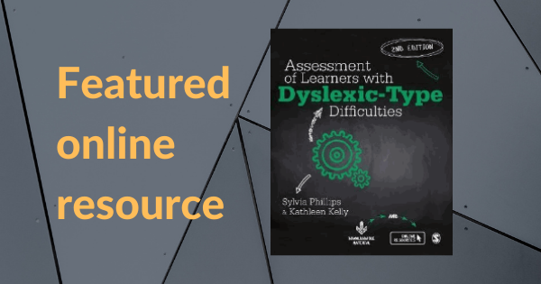 Online resource: Assessment of learners with dyslexic-type difficulties