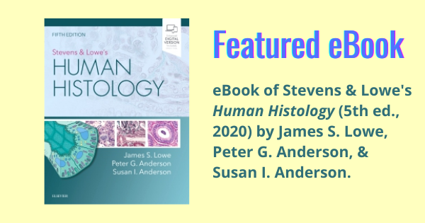 Featured eBook: Human Histology (2020, 5th ed.)