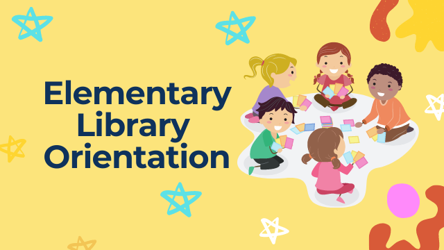 Elementary Library Orientation 2021