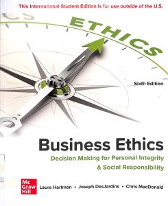 Business Ethics decision making for personal integrity & social responsibility