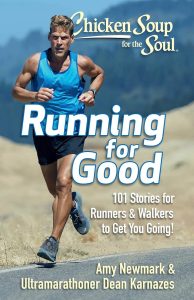 Chicken Soup for the Soul Running for Good 101 Stories for Runners & Walkers to Get You Moving