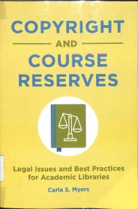 Copyright and course reserve legal issues and best practices for academic libraries