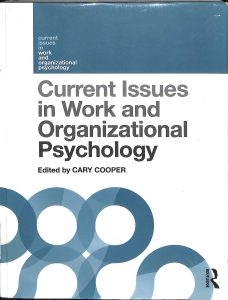 Current issues in work and organizational psychology