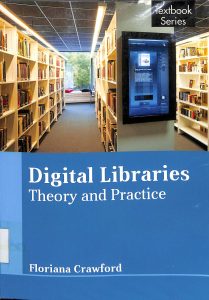 Digital libraries theory and practices