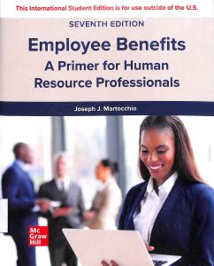 Employee benifits a primer for human resource professionals