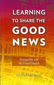 Learning to Share the Good News Evangelism and the Local Church