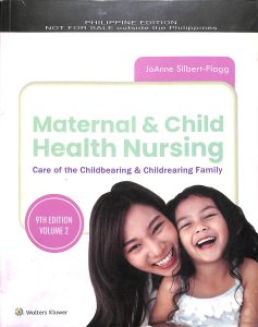 Maternal & child health nursing care of the childbearing and childrearing family