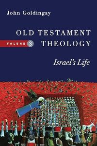 Old Testament Theology Israel's Life