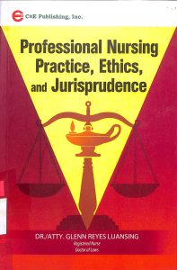 Professional nursing practice, ethics, and jurisprudence