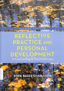 Reflective practice and personal development in counselling & psychotherapy