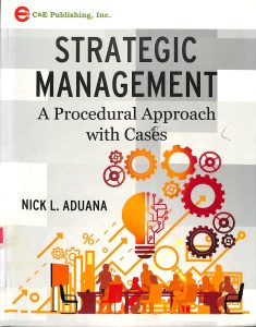 Strategic Management; A Procedural Approach with Cases