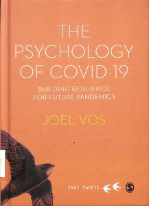 The psychology of COVID-19 building resilience for future pandemics
