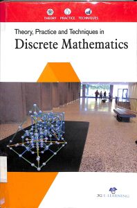 Theory, practice and techniquis in discrete mathematics