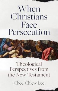 When Christians Face Persecution