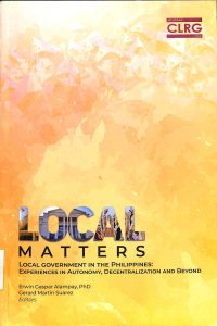 local matters local government in the philippines experience in autonomy