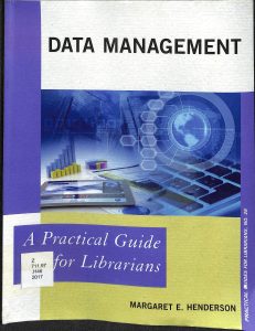 Data management a practical guide for librarians