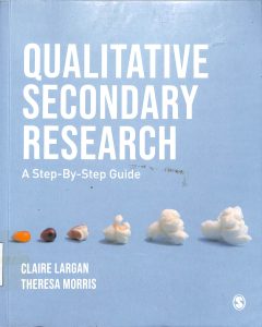 Qualitative secondary research a step-by-step guide