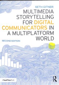 multimedia storytelling for digital communicators in multiplatform world